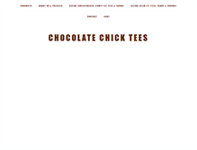 Tablet Screenshot of chocolatechicktees.com